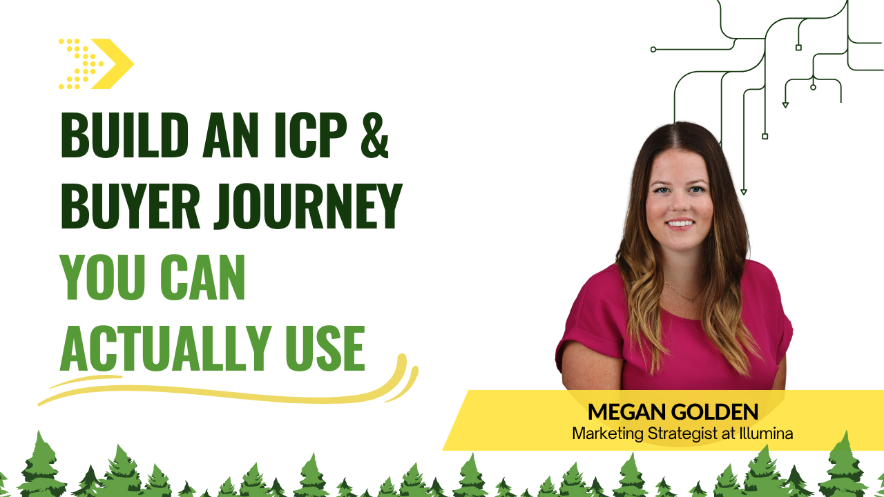 Build an ICP & Buyer Journey You Can Actually Use